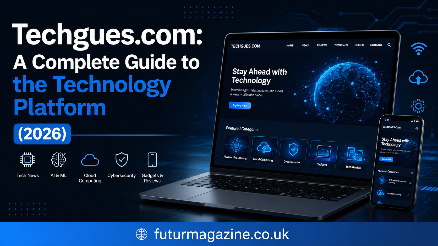 Techgues com: A Complete Guide to the Technology Platform